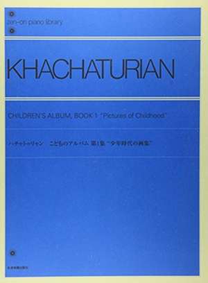 Pictures of Childhood: Piano de Aram Khachaturian