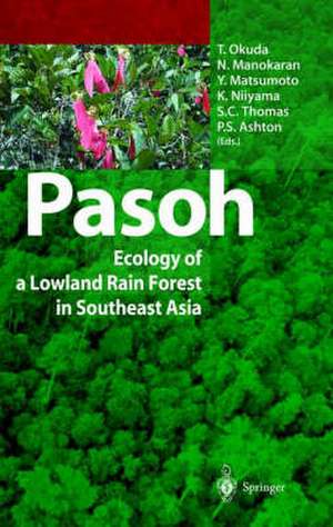 Pasoh: Ecology of a Lowland Rain Forest in Southeast Asia de T. Okuda