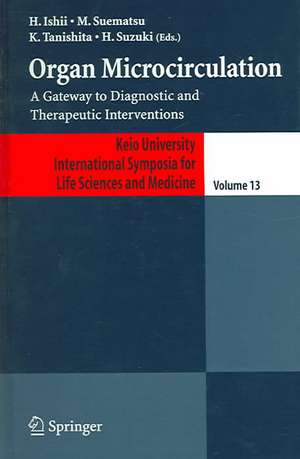 Organ Microcirculation: A Gateway to Diagnostic and Therapeutic Interventions de H. Ishii