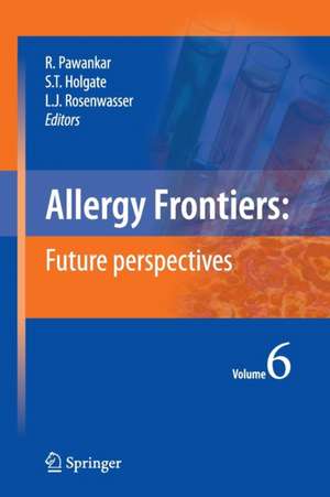 Allergy Frontiers:Future Perspectives de Ruby Pawankar