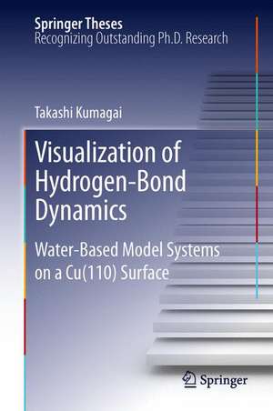 Visualization of Hydrogen-Bond Dynamics: Water-Based Model Systems on a Cu(110) Surface de Takashi Kumagai