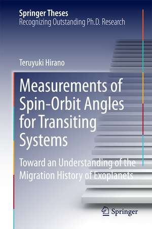 Measurements of Spin-Orbit Angles for Transiting Systems: Toward an Understanding of the Migration History of Exoplanets de Teruyuki Hirano