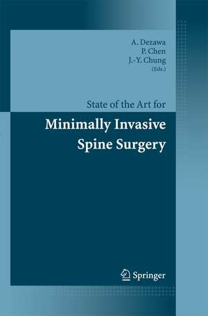 State of the Art for Minimally Invasive Spine Surgery de A. Dezawa