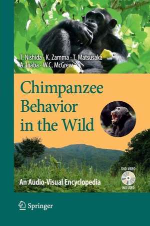 Chimpanzee Behavior in the Wild: An Audio-Visual Encyclopedia de Toshisada Nishida