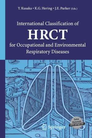 International Classification of HRCT for Occupational and Environmental Respiratory Diseases de Yukinori Kusaka