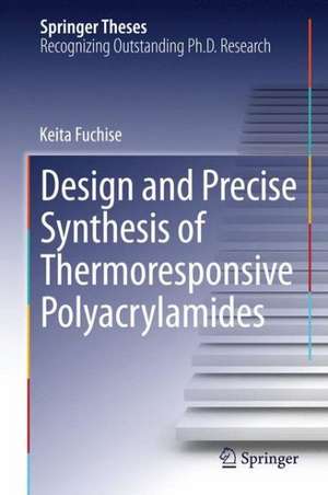 Design and Precise Synthesis of Thermoresponsive Polyacrylamides de Keita Fuchise