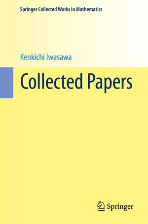 Collected Papers de Kenkichi Iwasawa