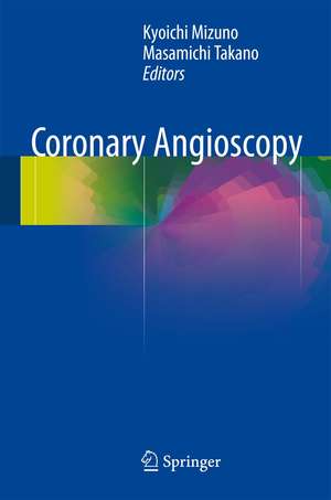 Coronary Angioscopy de Kyoichi Mizuno