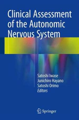 Clinical Assessment of the Autonomic Nervous System de Satoshi Iwase