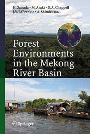 Forest Environments in the Mekong River Basin de H. Sawada