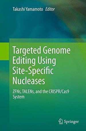 Targeted Genome Editing Using Site-Specific Nucleases: ZFNs, TALENs, and the CRISPR/Cas9 System de Takashi Yamamoto