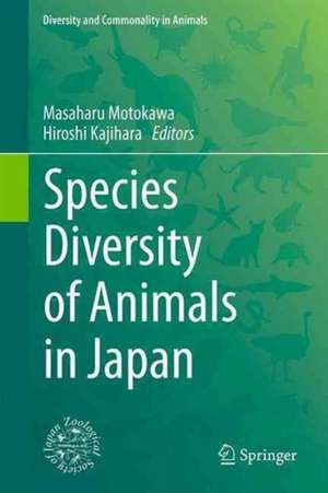 Species Diversity of Animals in Japan de Masaharu Motokawa