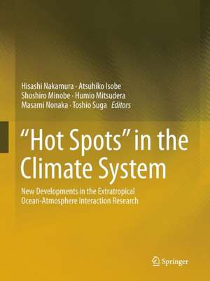 “Hot Spots” in the Climate System: New Developments in the Extratropical Ocean-Atmosphere Interaction Research de Hisashi Nakamura