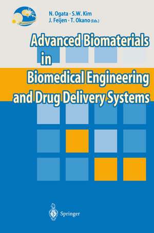 Advanced Biomaterials in Biomedical Engineering and Drug Delivery Systems de Naoya Ogata