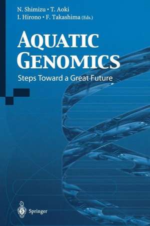 Aquatic Genomics: Steps Toward a Great Future de N. Shimizu