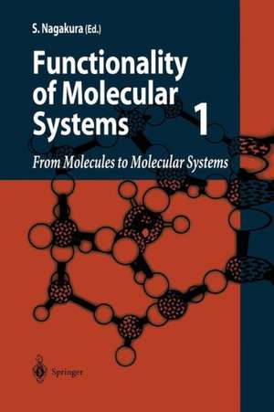 From Molecules to Molecular Systems de Saburo Nagakura