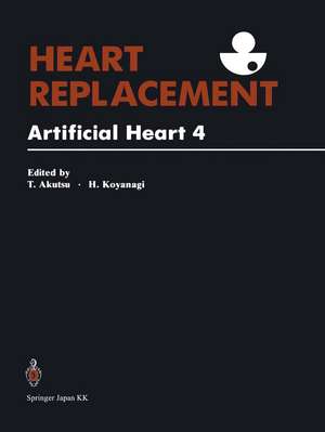 Heart Replacement: Artificial Heart 4 de R. C. Eberhart