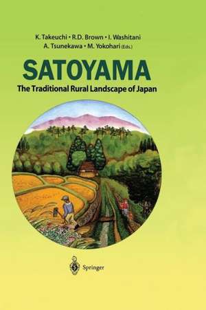 Satoyama: The Traditional Rural Landscape of Japan de K. Takeuchi