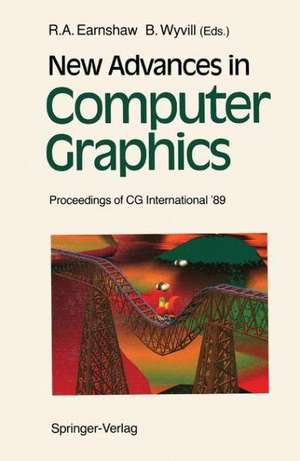 New Advances in Computer Graphics: Proceedings of CG International ’89 de Rae Earnshaw