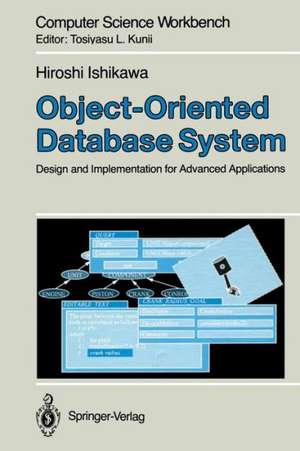 Object-Oriented Database System: Design and Implementation for Advanced Applications de Hiroshi Ishikawa