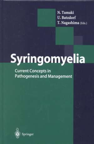 Syringomyelia: Current Concepts in Pathogenesis and Management de N. Tamaki