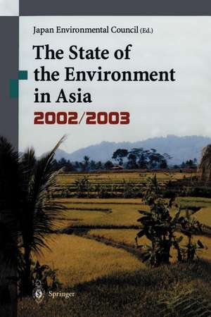 The State of the Environment in Asia: 2002/2003 de The Japan Environmental Council