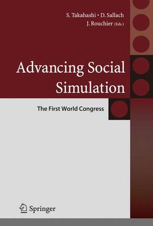 Advancing Social Simulation: The First World Congress de Shingo Takahashi