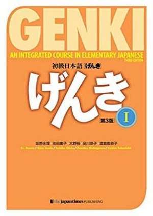 Genki 1 Third Edition: An Integrated Course in Elementary Japanese 1 de Eri Banno