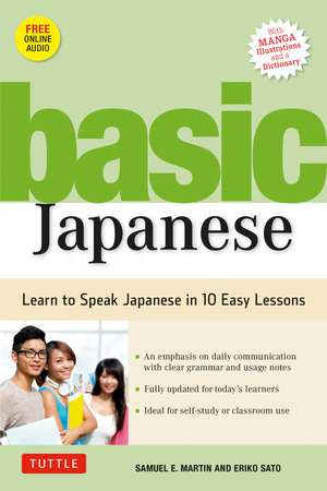 Basic Japanese: Learn to Speak Japanese in 10 Easy Lessons (Fully Revised and Expanded with Manga Illustrations, Audio Downloads & Japanese Dictionary) de Samuel E. Martin