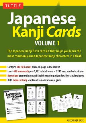 Japanese Kanji Cards Kit Volume 1: Learn 448 Japanese Characters Including Pronunciation, Sample Sentences & Related Compound Words de Alexander Kask