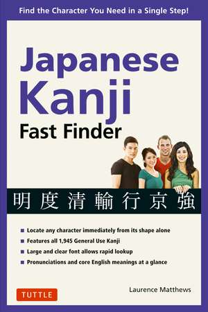 Japanese Kanji Fast Finder: Find the Character you Need in a Single Step! de Laurence Matthews