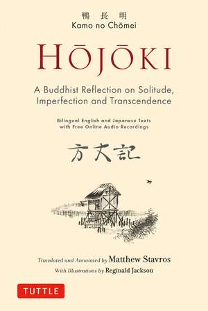 Hojoki: A Buddhist Reflection on Solitude: Imperfection and Transcendence - Bilingual English and Japanese Texts with Free Online Audio Recordings de Kamo no Chomei