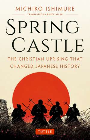 Spring Castle: A Novel by Michiko Ishimure de Michiko Ishimure