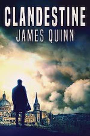 Clandestine de James Quinn