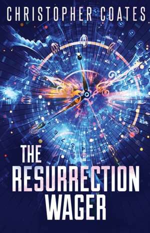 The Resurrection Wager de Christopher Coates