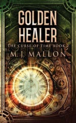 Golden Healer de M J Mallon