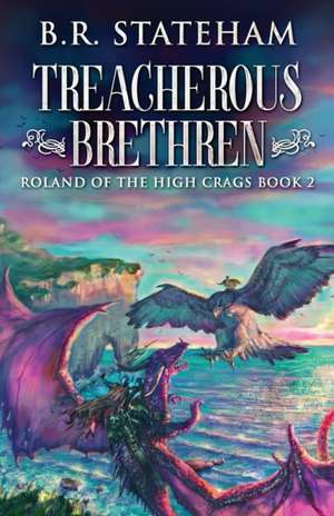 Treacherous Brethren de B. R. Stateham