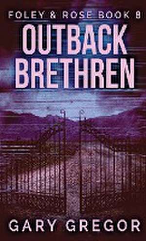 Outback Brethren de Gary Gregor