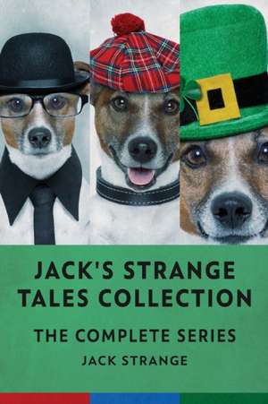 Jack's Strange Tales Collection de Jack Strange