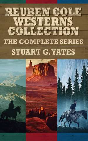 Reuben Cole Westerns Collection de Stuart G. Yates