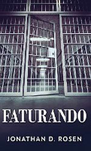 Faturando de Jonathan D. Rosen