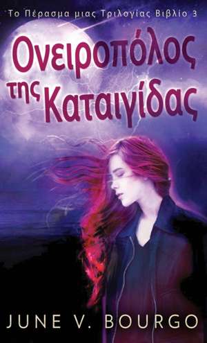 Ονειροπόλος της Καταιγίδας de June V. Bourgo