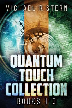 Quantum Touch Collection - Books 1-3 de Michael R. Stern