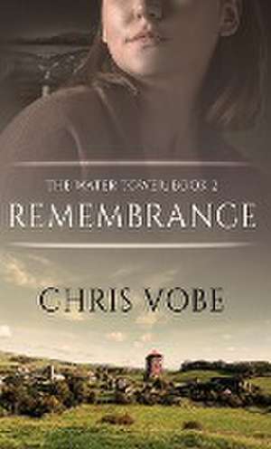 Remembrance de Chris Vobe