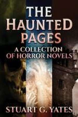 The Haunted Pages de Stuart G. Yates