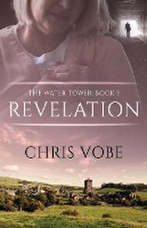 Revelation de Chris Vobe