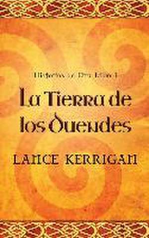 La Tierra de los Duendes de Lance Kerrigan