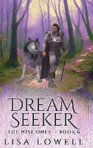 Dream Seeker de Lisa Lowell