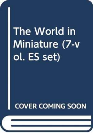 The World in Miniature (7-vol. ES set) de Rie Shidooka