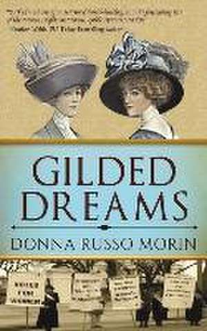 Gilded Dreams de Donna Russo Morin